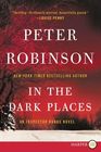 In the Dark Places (aka Abbatoir Blues) (Inspector Banks, Bk 22) (Larger Print)