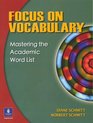 Focus on Vocabulary  Mastering the Academic Word List
