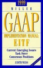 1999 Miller Gaap Implementation Manual Eitf Current Emerging Issues Task Force Concensus Positions