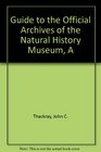 A Guide to the Official Archives of the Natural History Museum