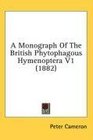 A Monograph Of The British Phytophagous Hymenoptera V1