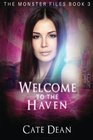 Welcome to The Haven The Monster Files Book 3
