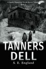 Tanners Dell Darkly Disturbing Occult Horror