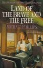 Land of the Brave and the Free (The Journals of Corrie Belle Hollister, Book 7)