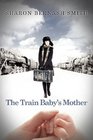 The Train Baby's Mother