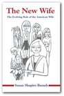 The New Wife The Evolving Role of the American Wife