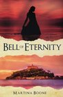 Bell of Eternity A Celtic Legends Novel