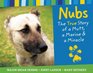Nubs The True Story of a Mutt a Marine and a Miracle