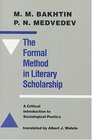 The Formal Method in Literary Scholarship  A Critical Introduction to Sociological Poetics