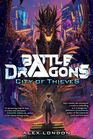 Battle Dragons:  City of Thieves
