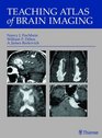 Teaching Atlas of Brain Imaging