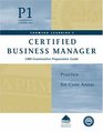 Certified Business Manager Exam Preparation Guide Part 1 Vol 2 Practice for Core Areas