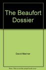 The Beaufort Dossier