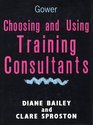 Choosing and Using Training Consultants