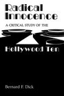 Radical Innocence A Critical Study of the Hollywood Ten