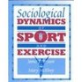 Sociological Dynamics of Sport and Exercise