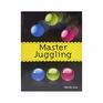 Master Juggling