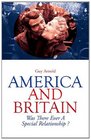 America and Britain Was There Ever a Special Relationship