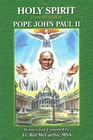The Holy Spirit in the Writings of Pope John Paul II