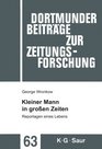 Dortmunder Beitrge zur Zeitungsforschung George Wronkow Kleiner Mann in groen Zeiten Reportagen eines Lebens