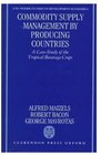 Commodity Supply Management by Producing Countries A CaseStudy of the Tropical Beverage Crops