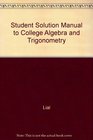 College Algebra and Trigonometry Student's Solutions Manual