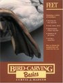 Bird Carving Basics Feet