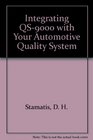 Integrating Qs9000 With Your Automotive Quality System