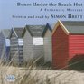 Bones Under the Beach Hut (Fethering, Bk 12) (Audio CD) (Unabridged)