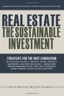 Real Estate The Sustainable Investment Strategies for the Next Generation