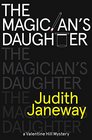 The Magician's Daughter A Valentine Hill Mystery