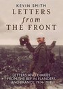 Letters From the Front Letters and Diaries from the BEF in Flanders and France 19141918