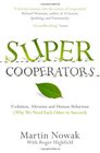 Supercooperators Martin Nowak with Roger Highfield