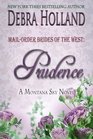 MailOrder Brides of the West Prudence A Montana Sky Novel