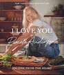 I Love You Recipes from the Heart