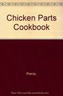 Chicken Parts Cookbook
