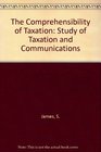 The Comprehensibility of Taxation A Study of Taxation and Communications