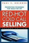 RedHot Cold Call Selling Prospecting Techniques That Really Pay Off