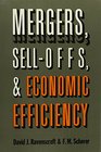 Mergers SellOffs and Economic Efficiency