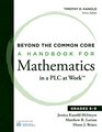Beyond the Common Core A Handbook for Mathematics in a PLC at Work  Grades 68