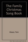 The Family Christmas Song Book