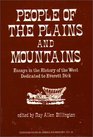 People of the Plains and Mountains Essays in the History of the West Dedicated to Everett Dick
