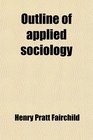 Outline of applied sociology