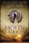 The Broken Brooch (The Celtic Brooch) (Volume 5)