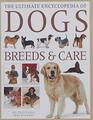 The Ultimate Encyclopedia of Dogs, Dog Breeds and Dog Care