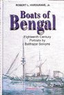 Boats of Bengal 18th Century Portraits by Balthazar Solvyns