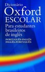 Dicionario Oxford Escolar Para Estudantes Brasileiros De Ingles