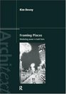 Framing Places Mediating Power in Built Form