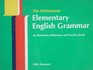 The Heinemann Elementary English Grammar  An Elementary Reference and Practice Book