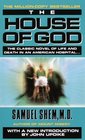 The House of God: The Classic Novel of Life and Death in an American Hospital